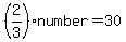 %0D%0A%282%2F%0D%0A%0D%0A3%29%2Anumber+=+30