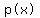 %22p%28x%29%22