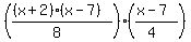(((x+2)*(x-7))/(8))((x-7)/(4))