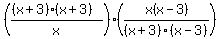 (((x+3)(x+3))/x)*(x(x-3)/(x+3)(x-3)))