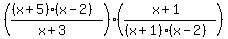 (((x+5)(x-2))/(x+3))((x+1)/((x+1)(x-2)))