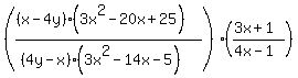 %28%28%28x-4y%29%283x%5E2-20x%2B25%29%29%2F%28%284y-x%29%283x%5E2-14x-5%29%29%29%2A%28%283x%2B1%29%2F%284x-1%29%29