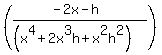 %28%28-2x-h%29%2F%28%28x%5E4%2B2x%5E3h%2Bx%5E2h%5E2%29%29%29%29
