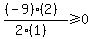 %28%28-9%29%282%29%29%2F%282%281%29%29%3E=0