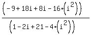 %28%28-9%2B18i%2B8i-16%28i%5E2%29%29%29%2F%28%281-2i%2B21-4%28i%5E2%29%29%29