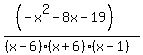 ((-x^2 - 8x - 19))/((x-6)(x+6)(x-1))