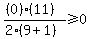 %28%280%29%2811%29%29%2F%282%289%2B1%29%29%3E=0