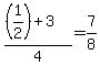 %28%281%2F2%29%2B3%29%2F4=7%2F8
