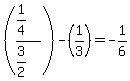 %28%281%2F4%29%2F%283%2F2%29%29-%281%2F3%29=-1%2F6