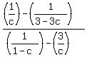 %28%281%2Fc%29-%281%2F%283-3c%29%29%29%2F%28%281%2F%281-c%29%29-%283%2Fc%29%29
