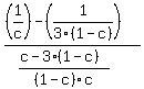 %28%281%2Fc%29-%281%2F3%281-c%29%29%29%2F%28%28c-3%281-c%29%29%2F%281-c%29c%29