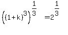 %28%281+%2B+k%29%5E3%29%5E%281%2F3%29+=+2%5E%281%2F3%29