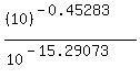 %28%2810%29%5E%28-0.45283%29%29%2F%2810%5E%28-15.29073%29%29
