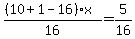 %28%2810+%2B+1+-+16%29x%29%2F16=5%2F16