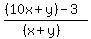 ((10x+y)-3)/((x+y))