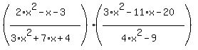 %28%282%2Ax%5E2+-x+-+3%29%2F%283%2Ax%5E2+%2B+7%2Ax+%2B+4%29%29%2A%28%283%2Ax%5E2+-+11%2Ax+-+20%29%2F%284%2Ax%5E2+-+9%29%29