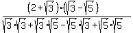 %28%282%2Bsqrt%283%29%29%28sqrt%283%29-sqrt%285%29%29%29%2F%28sqrt%283%29%2Asqrt%283%29%2Bsqrt%283%29%2Asqrt%285%29-sqrt%285%29%2Asqrt%283%29%2Bsqrt%285%29%2Asqrt%285%29%29