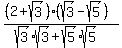 %28%282%2Bsqrt%283%29%29%28sqrt%283%29-sqrt%285%29%29%29%2F%28sqrt%283%29%2Asqrt%283%29%2Bsqrt%285%29%2Asqrt%285%29%29