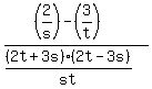 %28%282%2Fs%29-%283%2Ft%29%29%2F%28%282t%2B3s%29%282t-3s%29%2Fst%29
