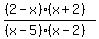 %28%282-x%29%28x%2B2%29%29%2F%28%28x-5%29%28x-2%29%29