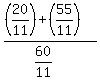 %28%2820%2F11%29%2B%2855%2F11%29%29%2F%2860%2F11%29