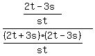 %28%282t-3s%29%2Fst%29%2F%28%282t%2B3s%29%282t-3s%29%2Fst%29