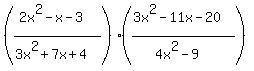 %28%282x%5E2-x-3%29%2F%283x%5E2%2B7x%2B4%29%29%28%283x%5E2-11x-20%29%2F%284x%5E2-9%29%29%29