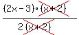 ((2x-3)cross((x+2)))/(2cross((x+2)))