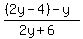 %28%282y-4%29+-+y%29%2F%282y%2B6%29