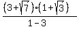 %28%283%2Bsqrt%287%29%29%281%2Bsqrt%283%29%29%29%2F%281-3%29