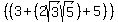 %28%283+%2B+%282sqrt%283%29+sqrt%285%29%29%2B5%29%29