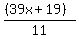 ((39x+19))/11