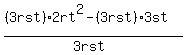 %28%283rst%292rt%5E2+-+%283rst%293st%29%2F%283rst%29