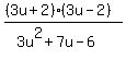 %28%283u%2B2%29%283u-2%29%29%2F%283u%5E2++%2B+7u+-+6%29
