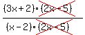 %28%283x%2B2%29cross%28%282x-5%29%29%29%2F%28%28x-2%29cross%28%282x-5%29%29%29