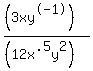 ((3xy^-1))/((12x^.5y^2))