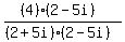 ((4)(2-5i))/((2+5i)(2-5i))