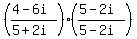 ((4-6i)/(5+2i))*((5-2i)/(5-2i))