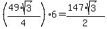 %28%2849%2Asqrt%283%29%29%2F4%29+%2A+6+=+%28147%2Asqrt%283%29%29%2F2