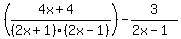%28%284x%2B4%29%2F%282x%2B1%29%282x-1%29%29-3%2F%282x-1%29