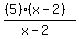 %28%285%29%28x-2%29%29%2F%28x-2%29