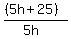 %28%285h%2B25%29%29%2F%285h%29