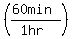 %28%2860+min%29%2F%281+hr%29%29