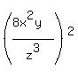 ((8x^2y)/z^3)^2