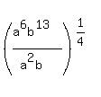 ((a^6b^13)/(a^2b))^(1/4)