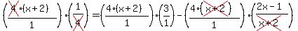 %28%28cross%284%29%28x%2B2%29%29%2F1%29%281%2Fcross%284%29%29=%28%284%28x%2B2%29%29%2F1%29%283%2F1%29-%28%284%28cross%28x%2B2%29%29%29%2F1%29%28%282x-1%29%2F%28cross%28x%2B2%29%29%29