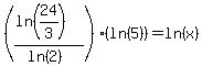 %28%28ln%2824%2F3%29%29%2F%28ln%282%29%29%29%2A%28ln%285%29%29=ln%28x%29