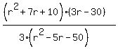 %28%28r%5E2%2B7r%2B10%29%2A%283r-30%29%29%2F%283%2A%28r%5E2-5r-50%29%29