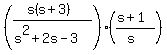 %28%28s%28s%2B3%29%29%2F%28s%5E2%2B2s-3%29%29%28%28s%2B1%29%2F%28s%29%29