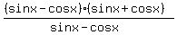 %28%28sinx+-+cosx%29%28sinx+%2B+cosx%29%29%2F%28sinx+-+cosx%29
